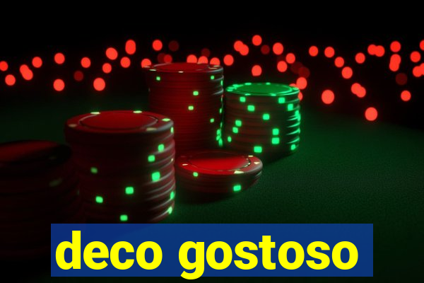 deco gostoso